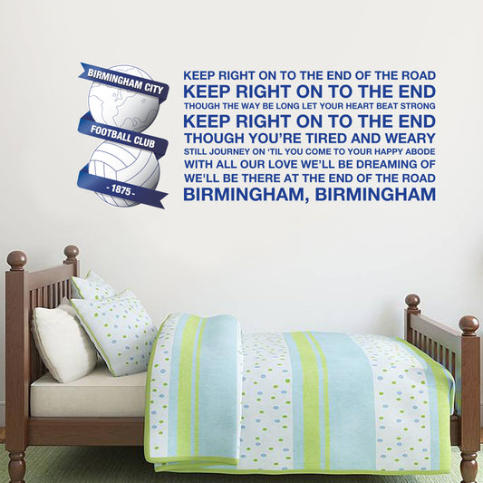 Birmingham City Crest KEEP RIGHT ON TO THE END Song Wall Sticker Club Badge Wall