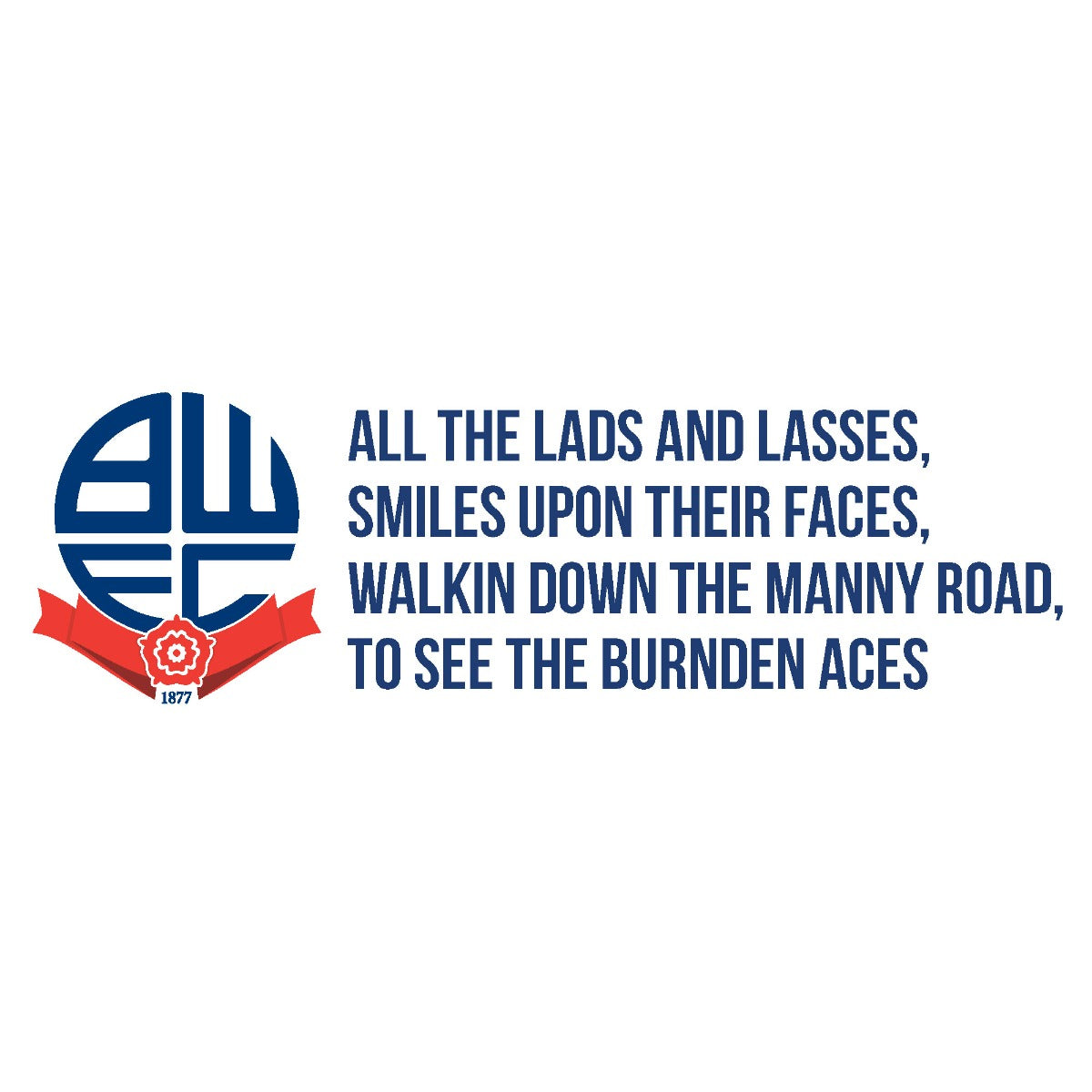 Bolton Wanderers FC Bolton Crest And Burnden Aces Song Sticker
