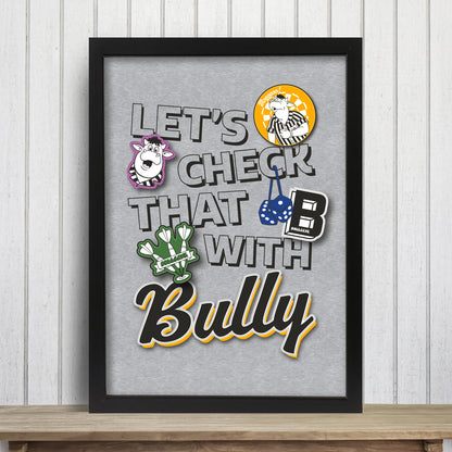 Bullseye Darts Print - Let's Check That With Bully Poster