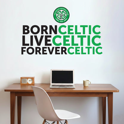 Celtic Football Club - Born Live Forever Quote Decal