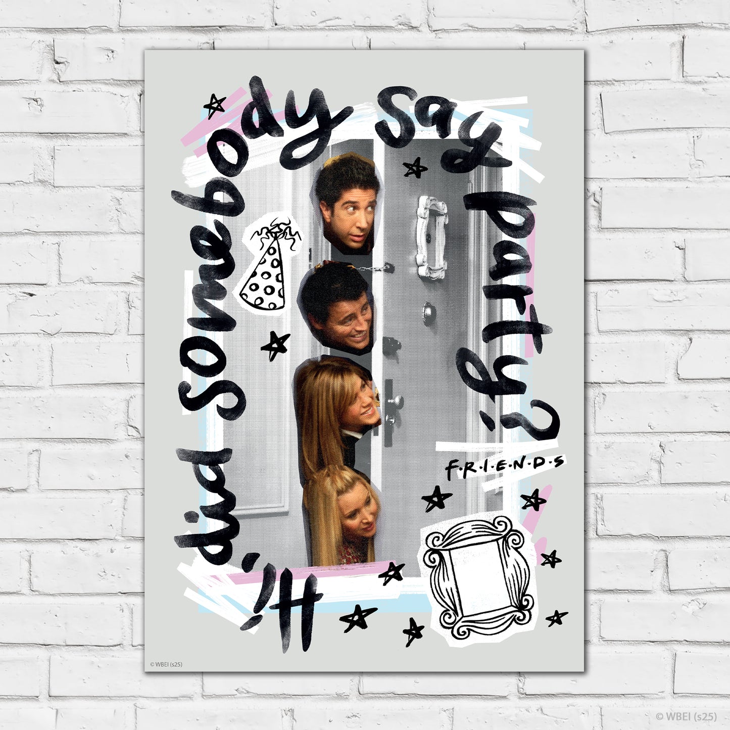 Friends Print – Did Somebody Say Party Poster Wall Art