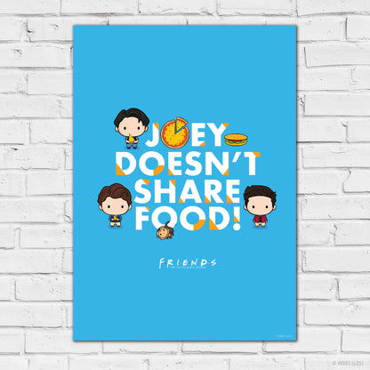 Friends Print – Joey Doesn't Share Food Poster Wall Art