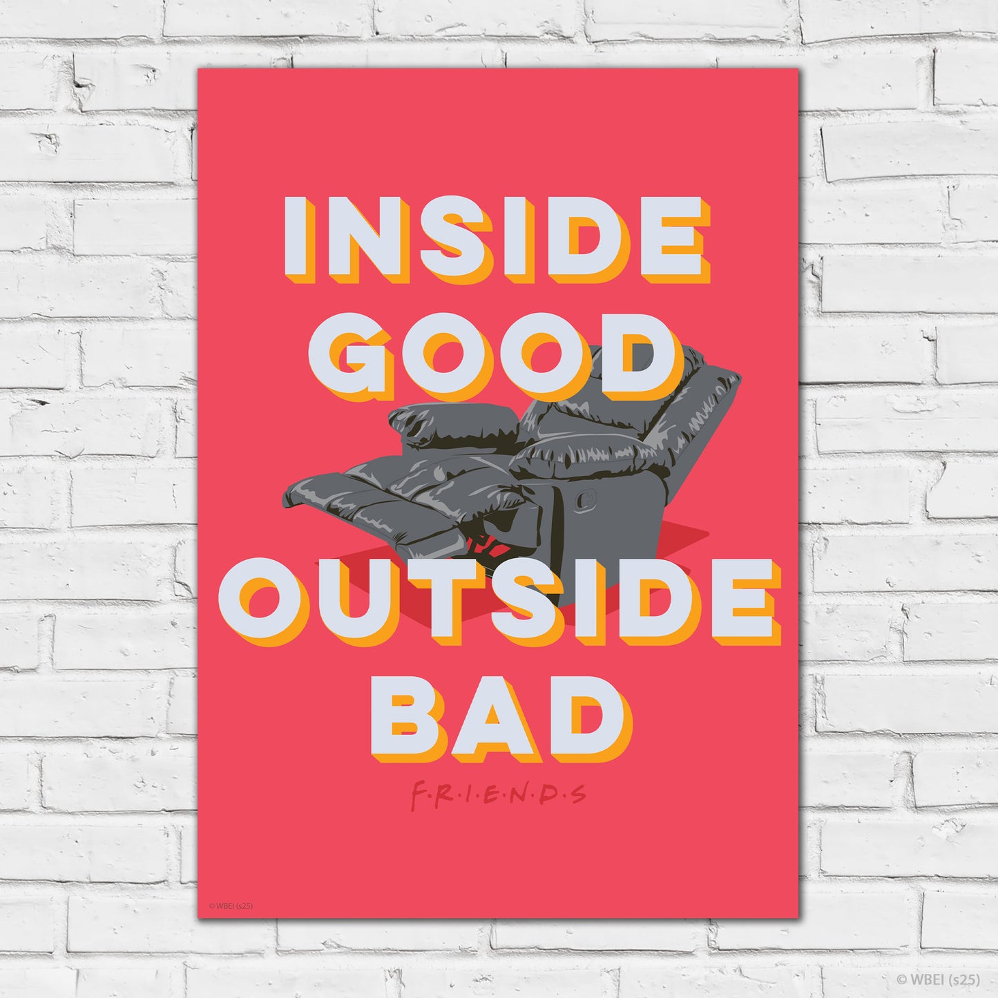 Friends Print – Joey Inside Good Outside Bad Poster Wall Art
