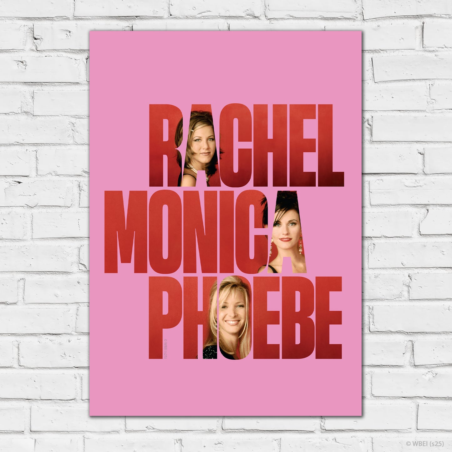 Friends Print – Rachel Monica Phoebe Text Pink Background Poster Wall Art