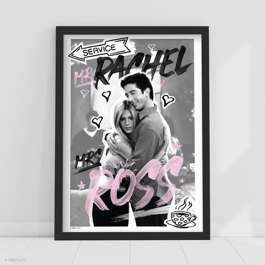 Friends Print – Mrs Rachel And Mr Ross Poster Wall Art