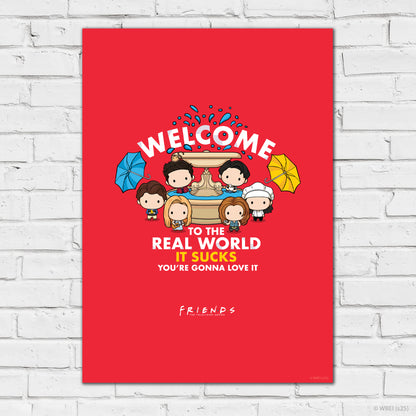 Friends Print – Welcome To The Real World Poster Wall Art
