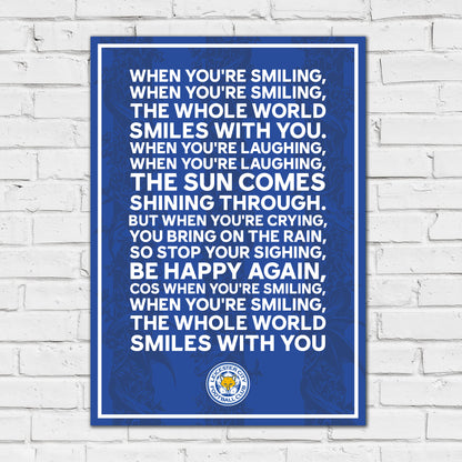 Leicester City Print - When Your Smiling Song Poster