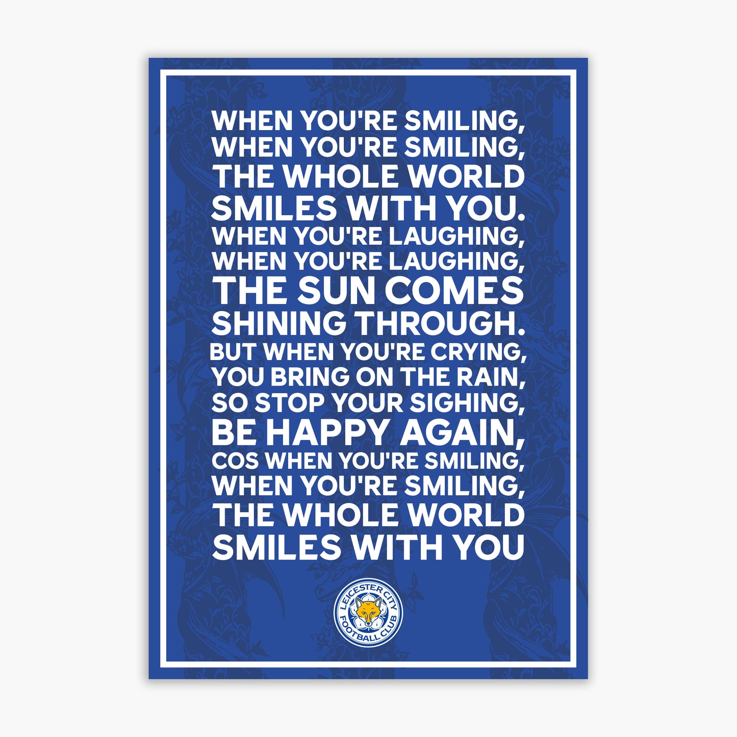 Leicester City Print - When Your Smiling Song Poster