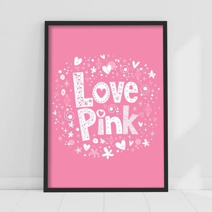 Pink Print - Love Pink Poster Wall Art