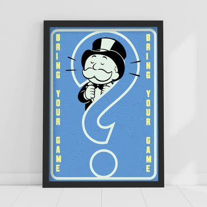 Monopoly Print - Bring Your Game Poster Wall Art
