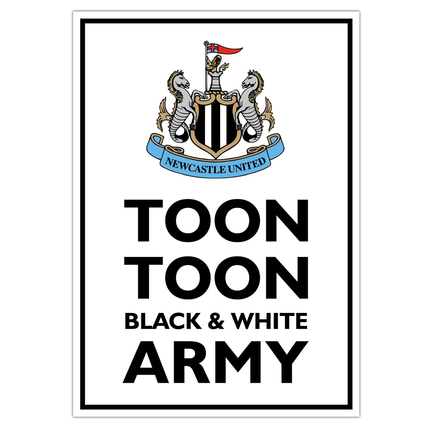 Newcastle United FC Print - Toon Toon Black and White Army Poster Football Wall Art