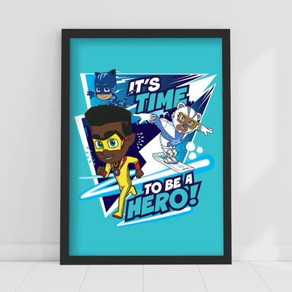 PJ Masks Power Heroes Print – Its Time To Be A Hero Poster Wall Art