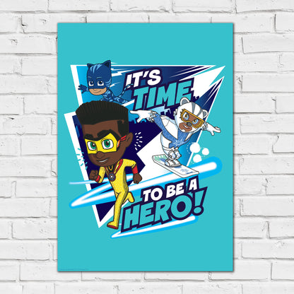 PJ Masks Power Heroes Print – Its Time To Be A Hero Poster Wall Art
