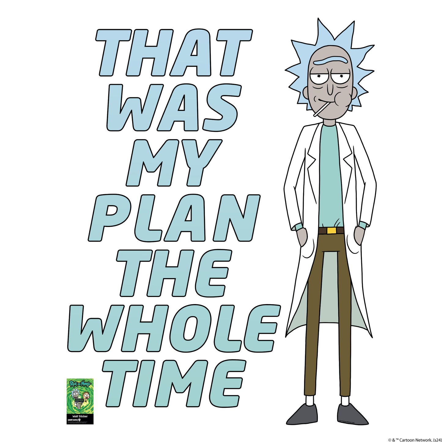 Rick and Morty Wall Sticker – That Was My Plan The Whole Time Wall Decal Art