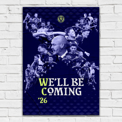 Scottish FA Print - We'll Be Coming '26 Poster Scotland Football