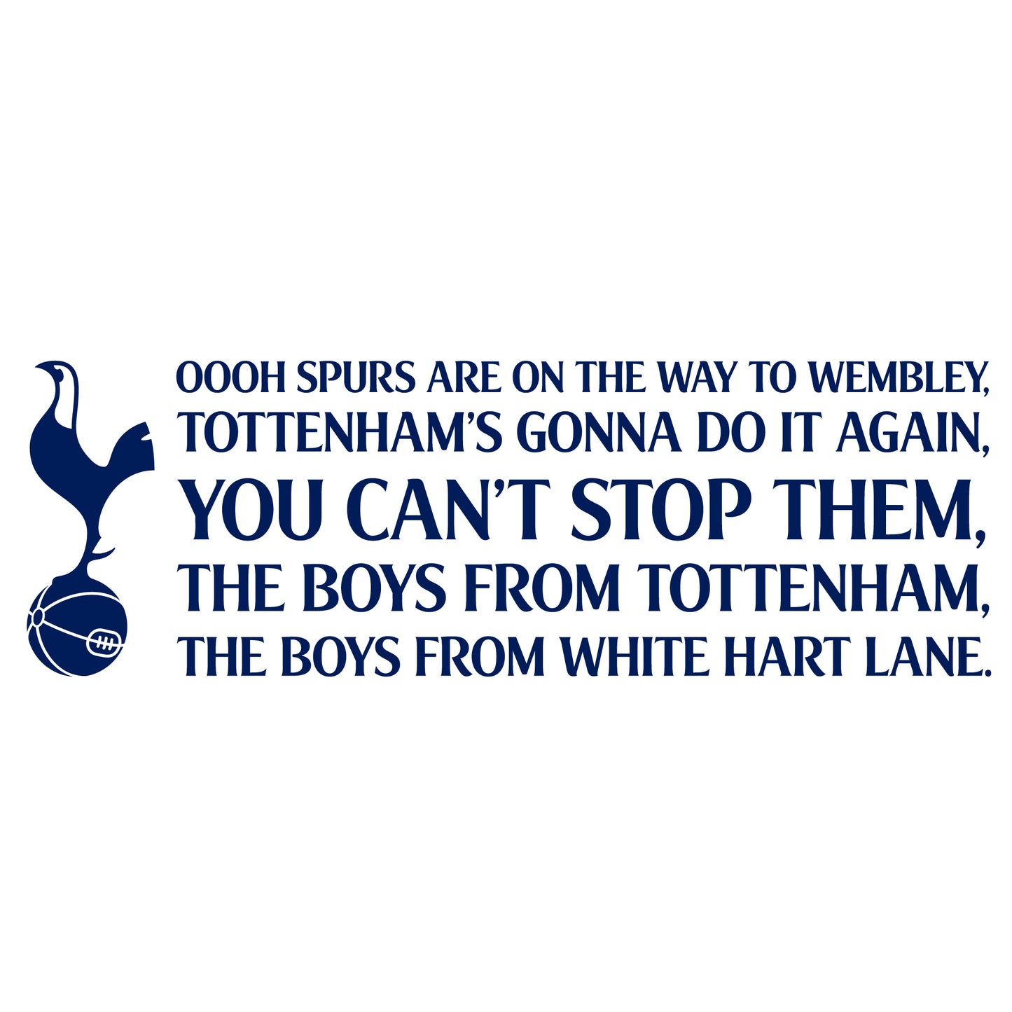 Tottenham Hotspur Football Club - 'Spurs Are On Their Way To Wembley' Song Wall Sticker Vinyl
