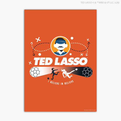 Ted Lasso™ Poster - Believe In Believe Print Design Wall Art