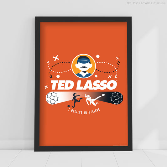 Ted Lasso™ Poster - Believe In Believe Print Design Wall Art