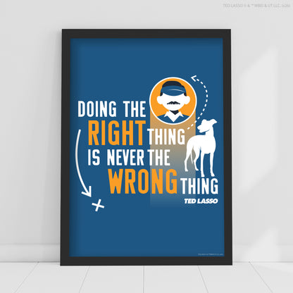 Ted Lasso™ Poster - Doing The Right Thing Print Design Wall Art