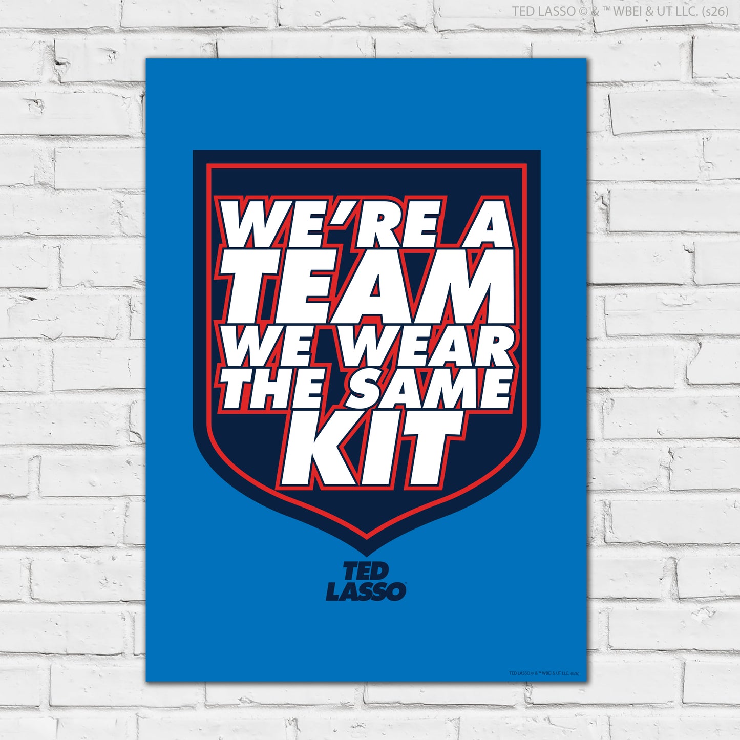 Ted Lasso™ Poster - We're A Team Print Design Wall Art