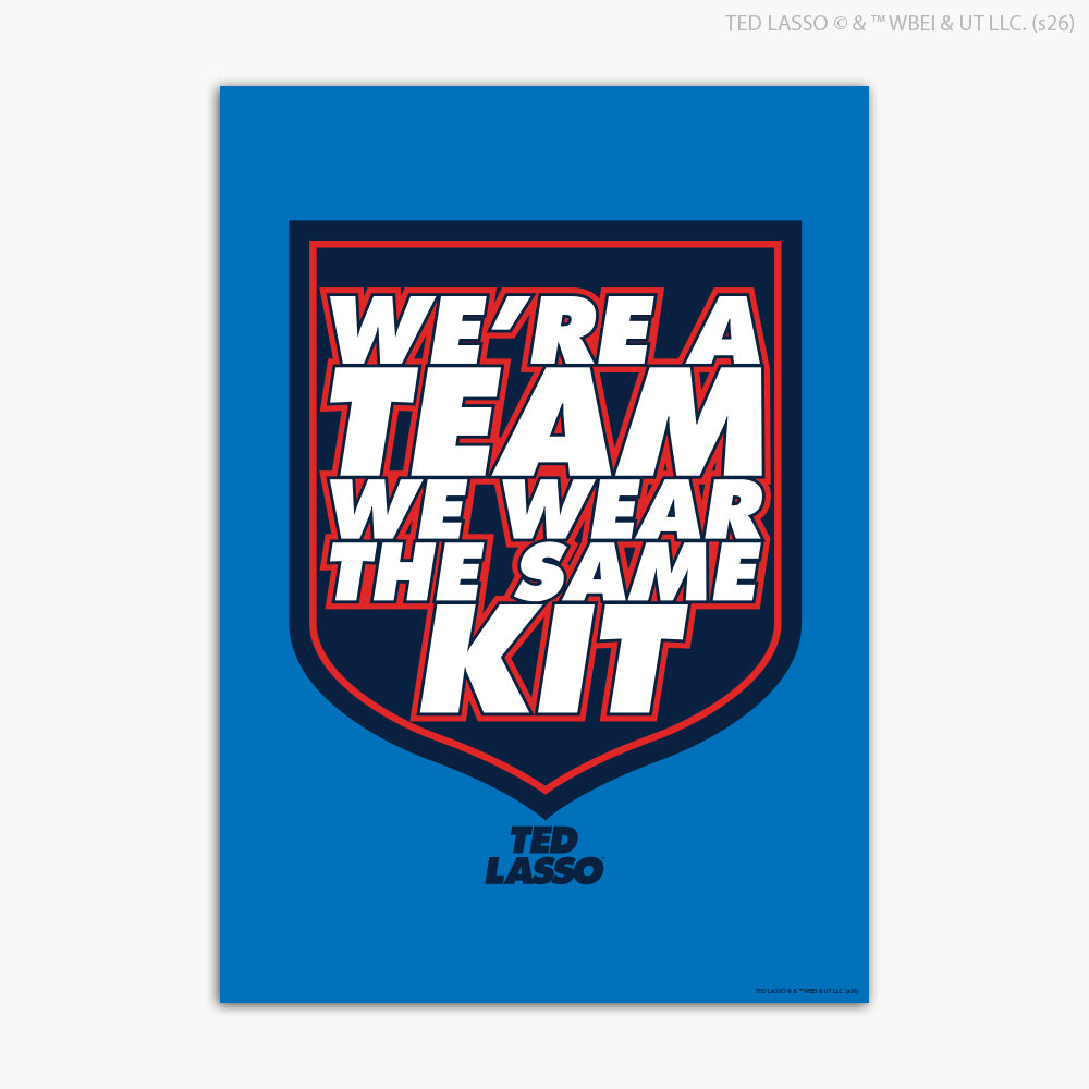 Ted Lasso™ Poster - We're A Team Print Design Wall Art