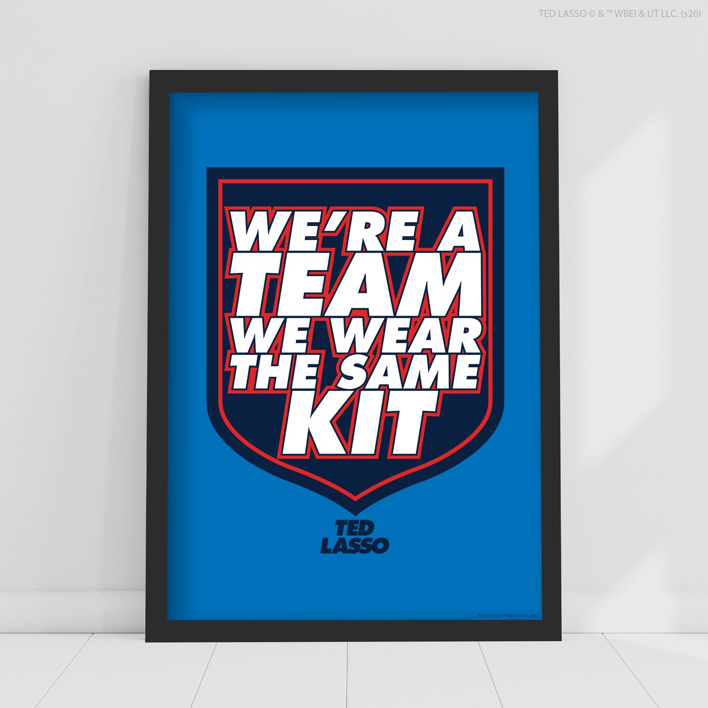 Ted Lasso™ Poster - We're A Team Print Design Wall Art