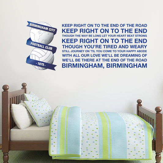 Birmingham City Crest KEEP RIGHT ON TO THE END Song Wall Sticker Club Badge Wall 