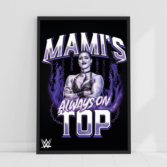 WWE Print - Rhea Ripley Mami's Always on Top Poster
