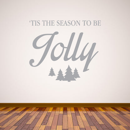 Tis The Season To Be Jolly Wall Sticker