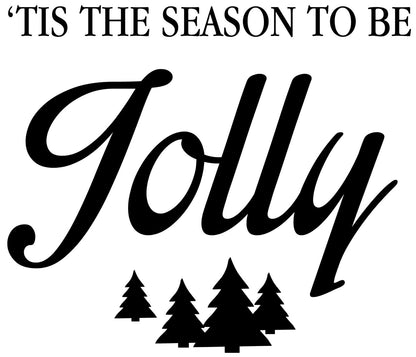 Tis The Season To Be Jolly Wall Sticker