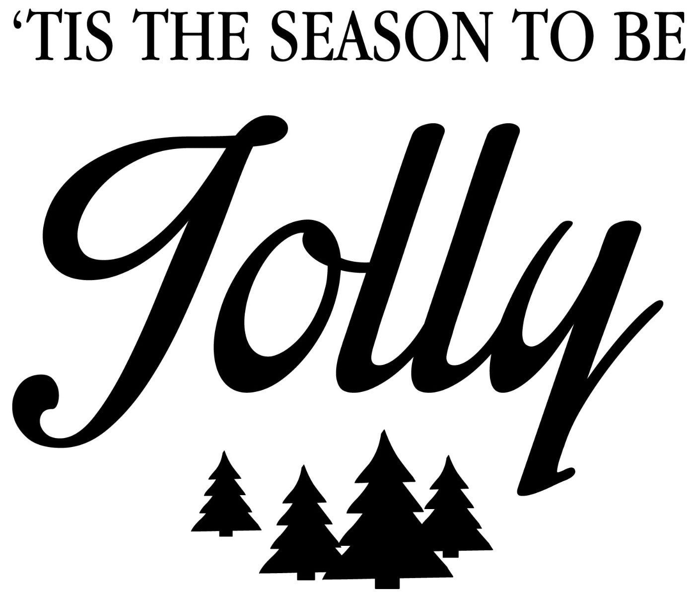 Tis The Season To Be Jolly Wall Sticker